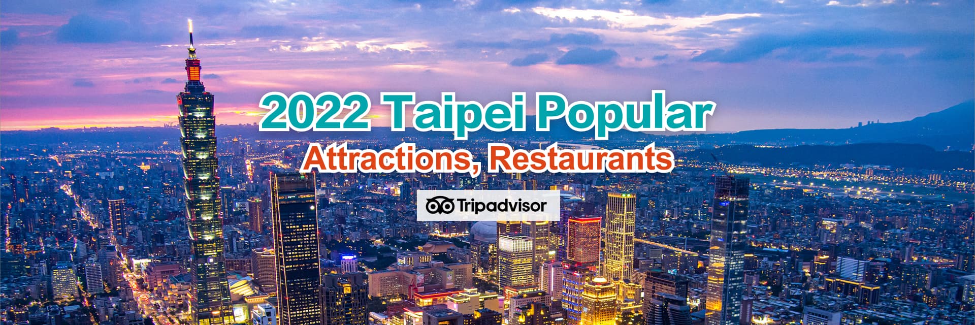 Taipei Popular attractions,restaurants